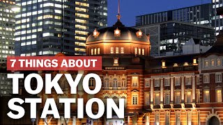 7 Things to know about Tokyo Station  japanguidecom [upl. by Elrem]