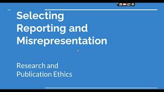 Selective Reporting and Misrepresentation of data Research and Publication ethics Phd coursework [upl. by Nodla]