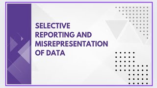 Selective reporting and misrepresentation of data [upl. by Eerat347]