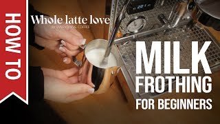 How To Milk Frothing for Beginners 5 Tips [upl. by Dorsman]