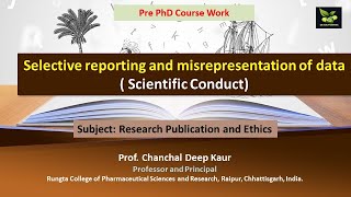 Selective reporting and misrepresentation of data  Scientific Conduct [upl. by Anahsahs711]